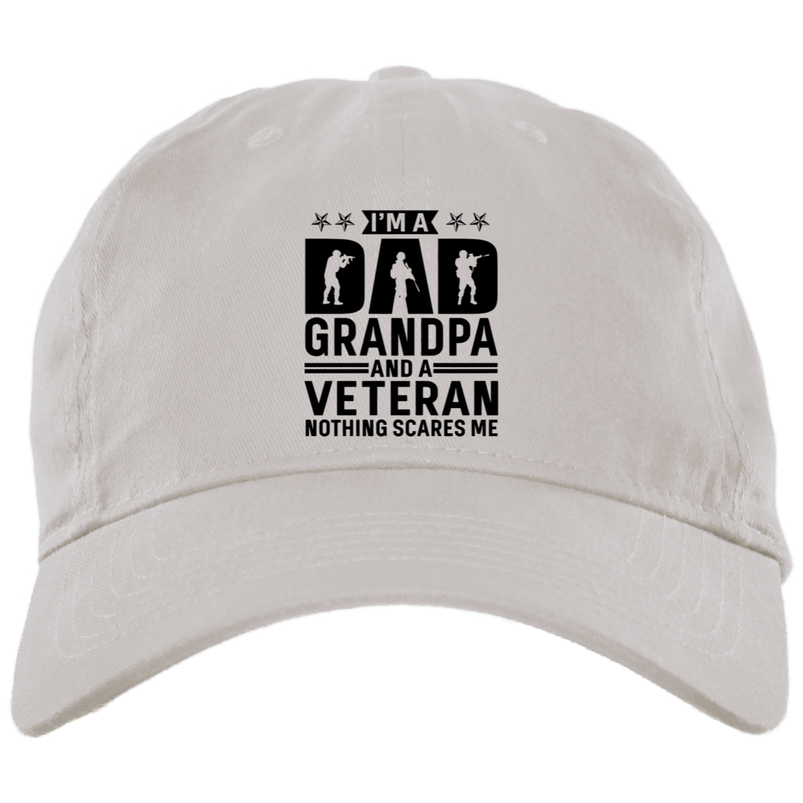 Dad, Grandpa, Vet Nothing Scares Me Cap