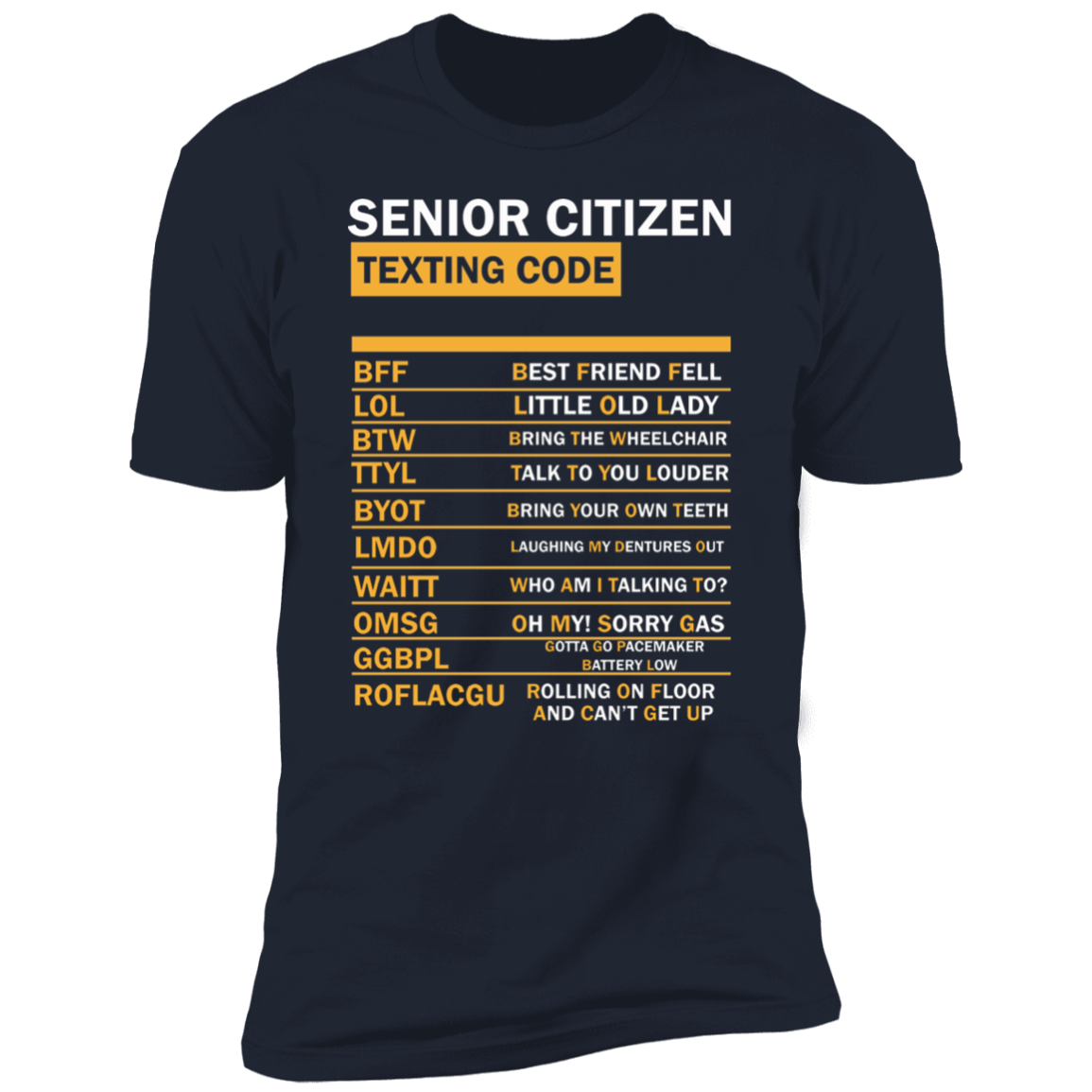 LOL - Living Our Lives: Senior Citizen Text Code T-Shirt