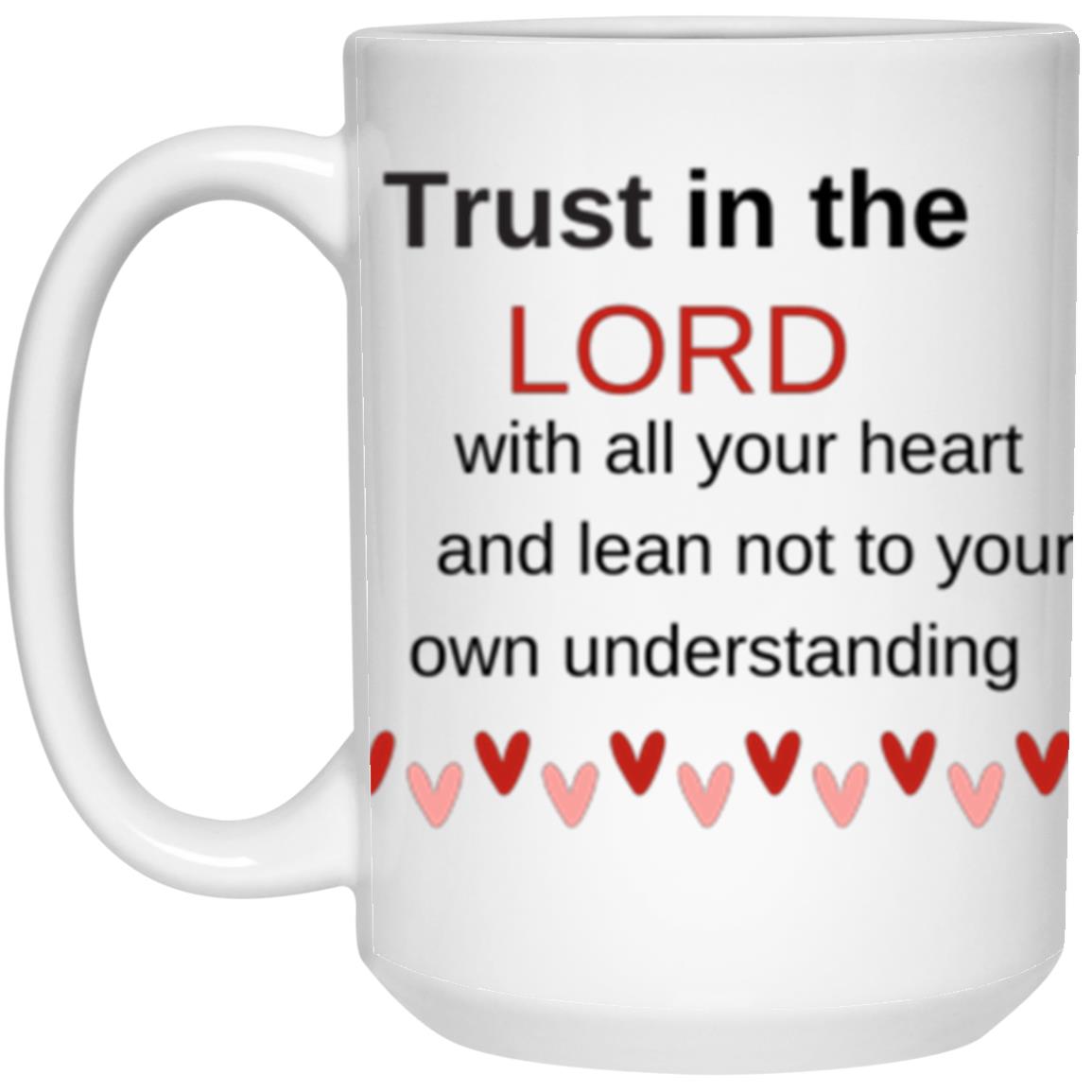 Trust In The Lord Mug