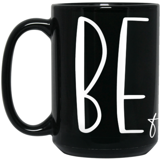 Be Brave Strong Fearless Coffee Mug