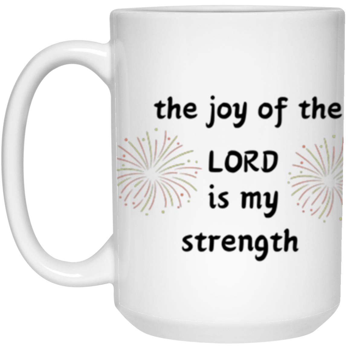 The Joy Of The Lord Mug