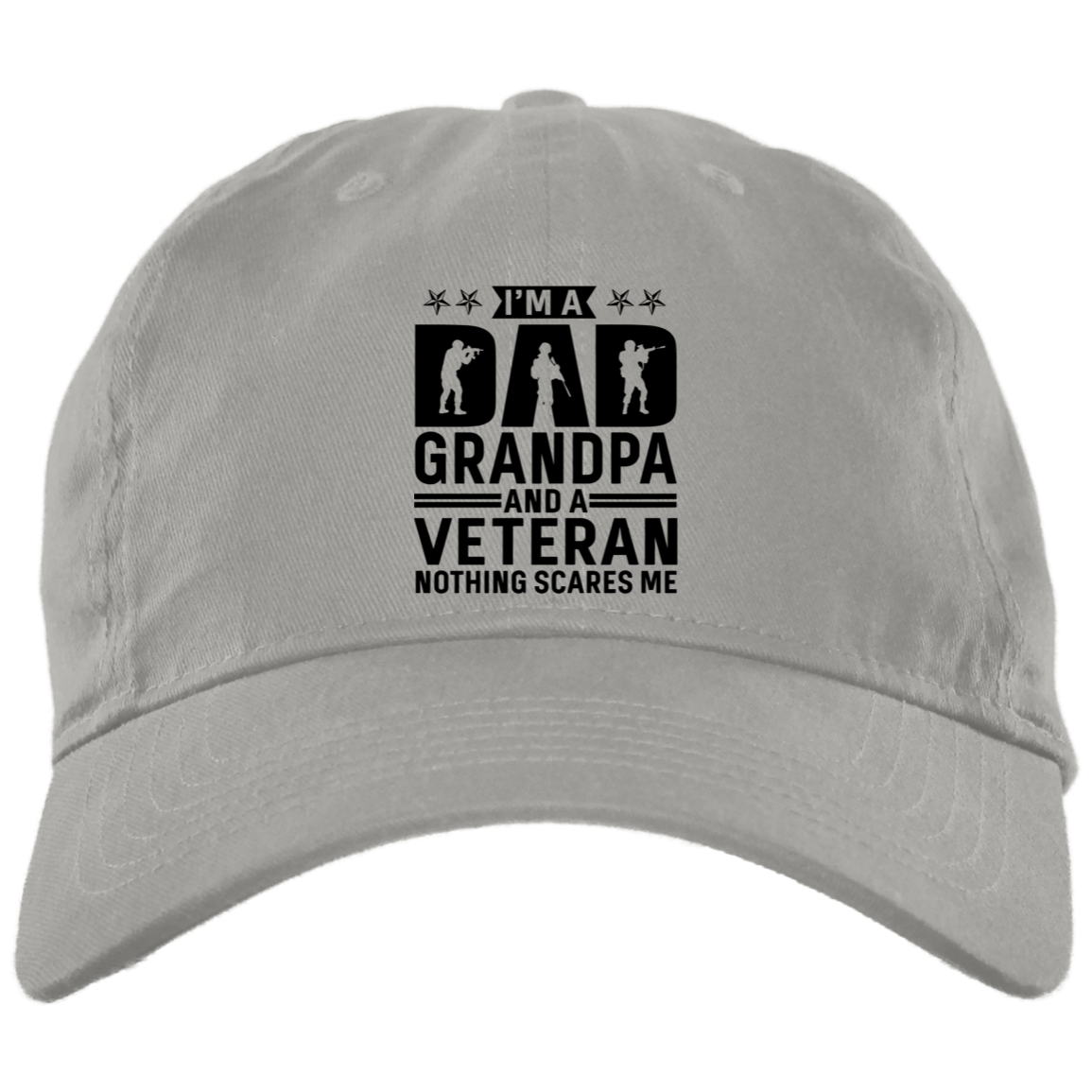 Dad, Grandpa, Vet Nothing Scares Me Cap