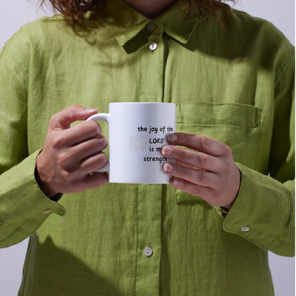 The Joy Of The Lord Mug