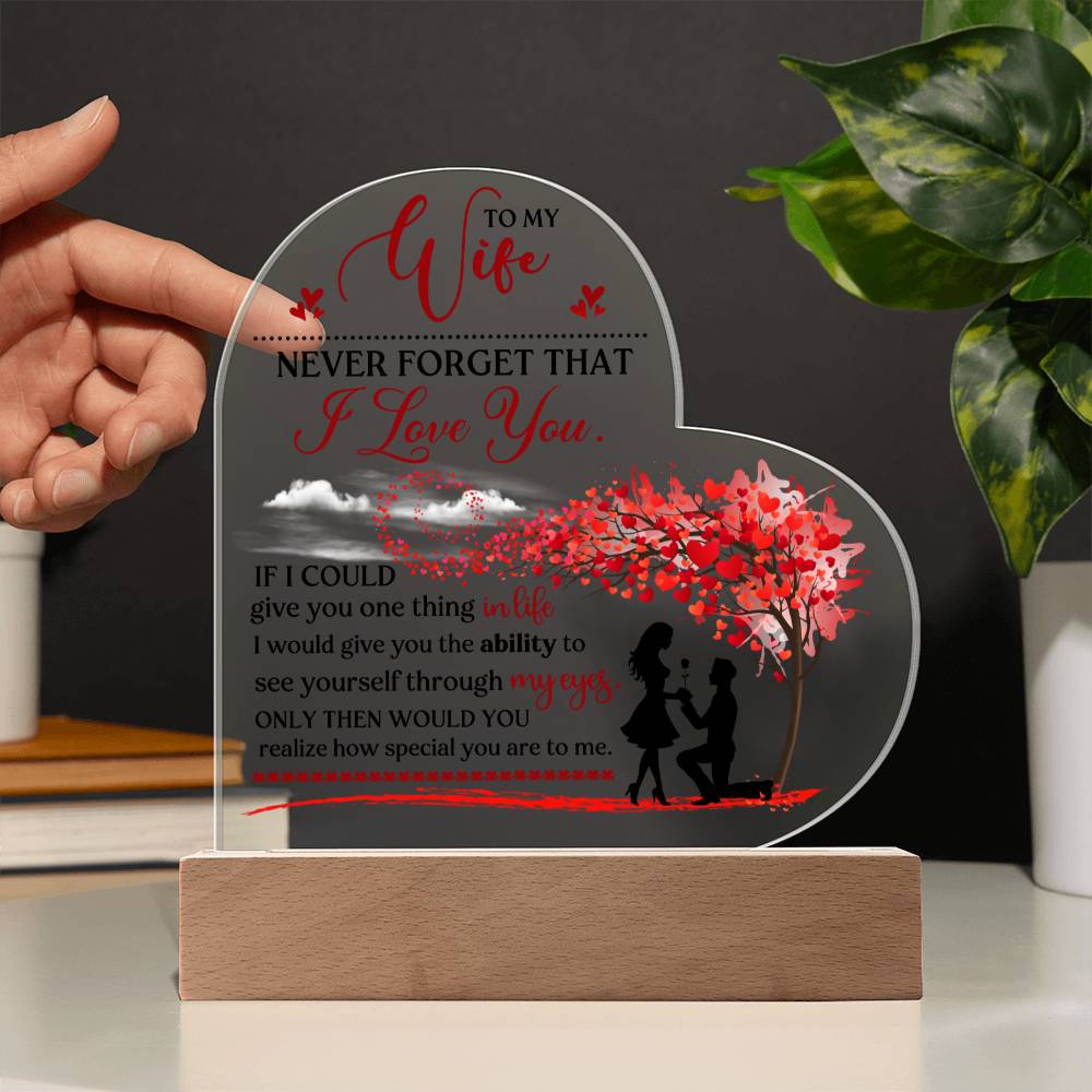 Never Forget That I Love You Acrylic Plaque