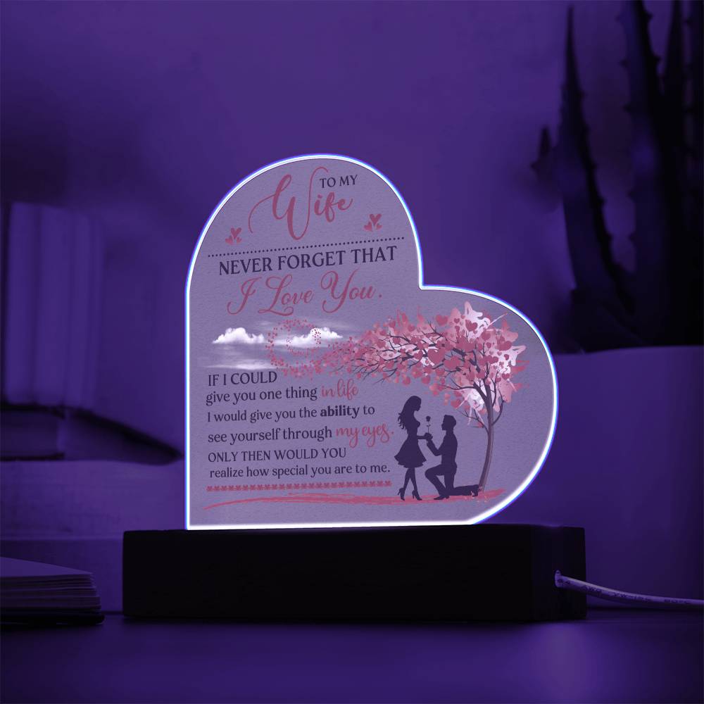 Never Forget That I Love You Acrylic Plaque