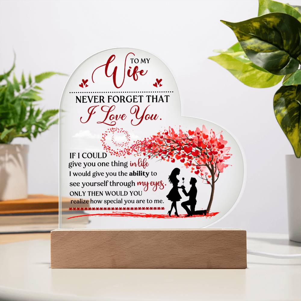 Never Forget That I Love You Acrylic Plaque